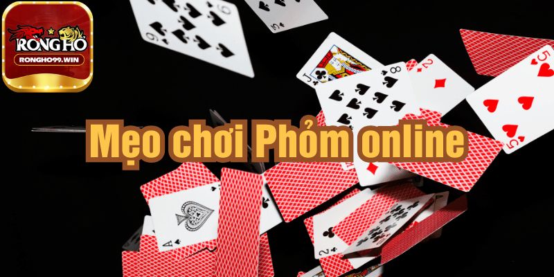 Sẵn sàng học hỏi cách đánh Phỏm Rongho99