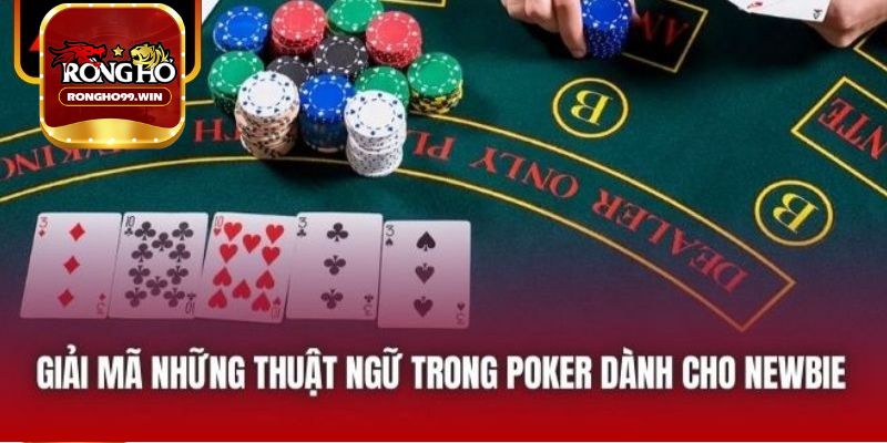 Thuật ngữ trong Poker Rongho99 nói về lá bài