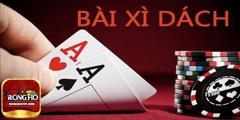 Cách chơi bài Xì dách Rongho99
