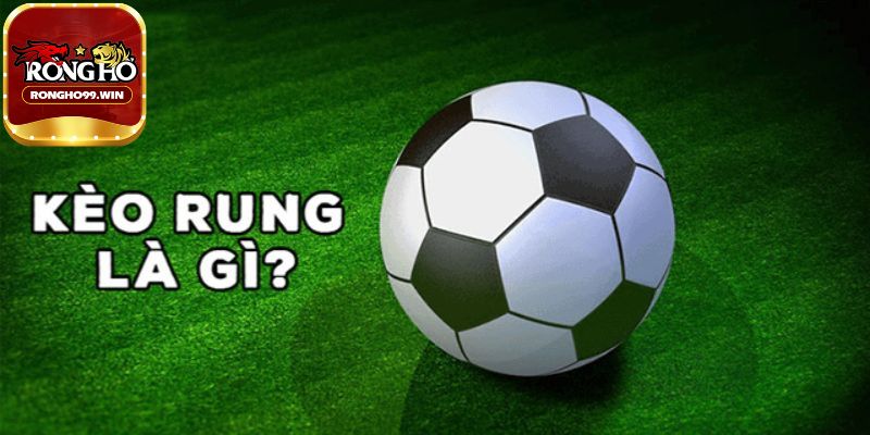 Thời gian được tính hợp lệ khi chơi kèo rung là gì?